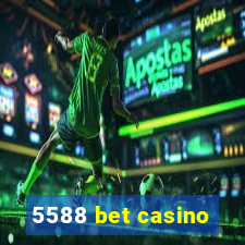 5588 bet casino